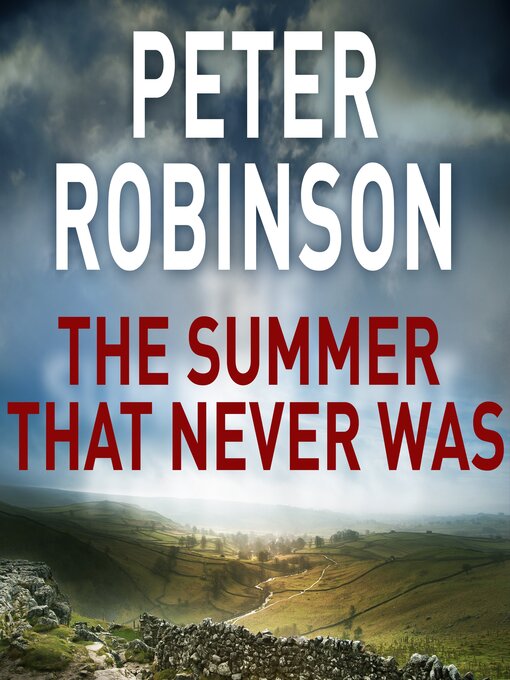 Title details for The Summer That Never Was by Peter Robinson - Available